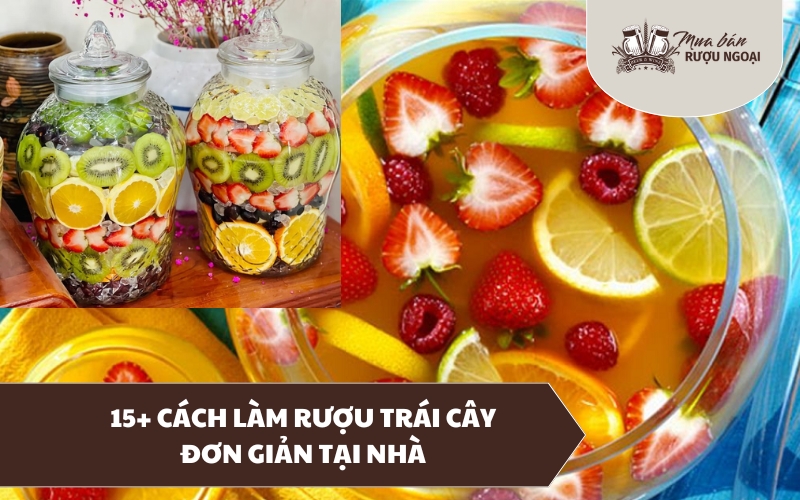 cách ngâm rượu trái cây