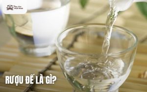 rượu đế là gì